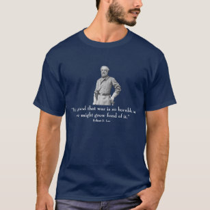 Robert E. Lee und Zitat T-Shirt