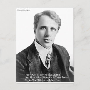 Robert Frost Liebenswerte/Verhasste Zitat Geschenk Postkarte