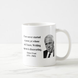 Robert Frost-Zitat 3b Tasse