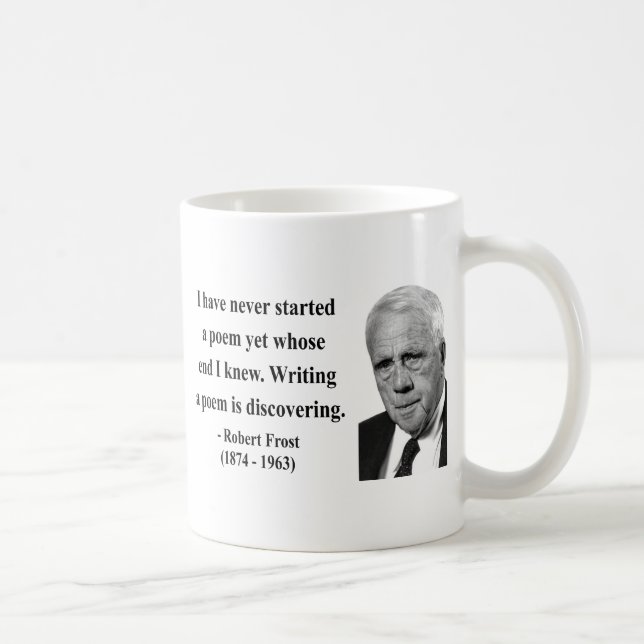 Robert Frost-Zitat 3b Tasse (Rechts)