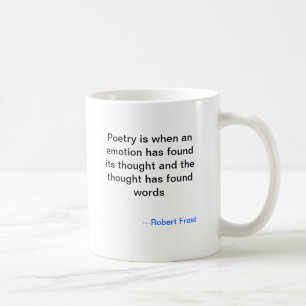Robert- Frostpoesie-Tasse Tasse