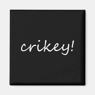 Robert Irwin Crikey für Männer Frauen Magnet