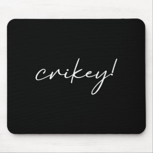 Robert Irwin Crikey Lustiges Meme Mousepad