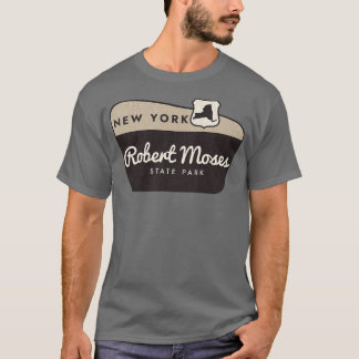 Robert Moses Staat Park New York Welcome Sign T-Shirt