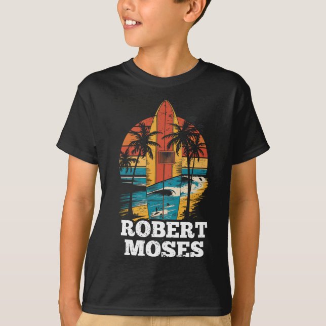 Robert Moses Surfboard Surfen Retro  T-Shirt (Vorderseite)