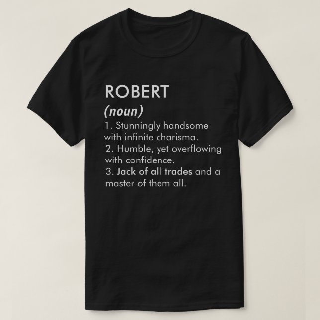Robert Name, Bearbeitbarer Name, Benutzerdefiniert T-Shirt (Design vorne)