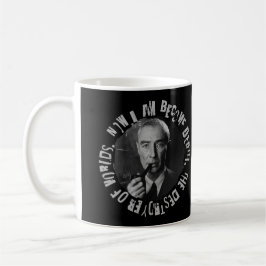 Robert Oppenheimer Quote - Destroyer of Worlds Kaffeetasse