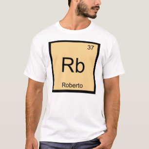 Roberto Name Chemie Element Periodensystem T-Shirt