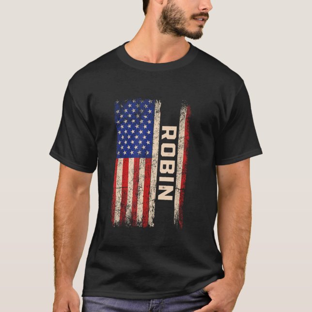 Robin First Name Shirt Robin Name American Flag (Vorderseite)