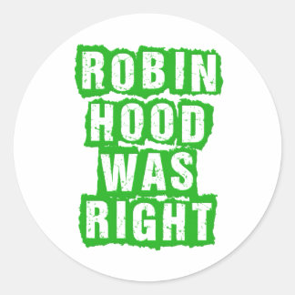 Robin Hood Party — RH hatte recht — wir sind RH Runder Aufkleber