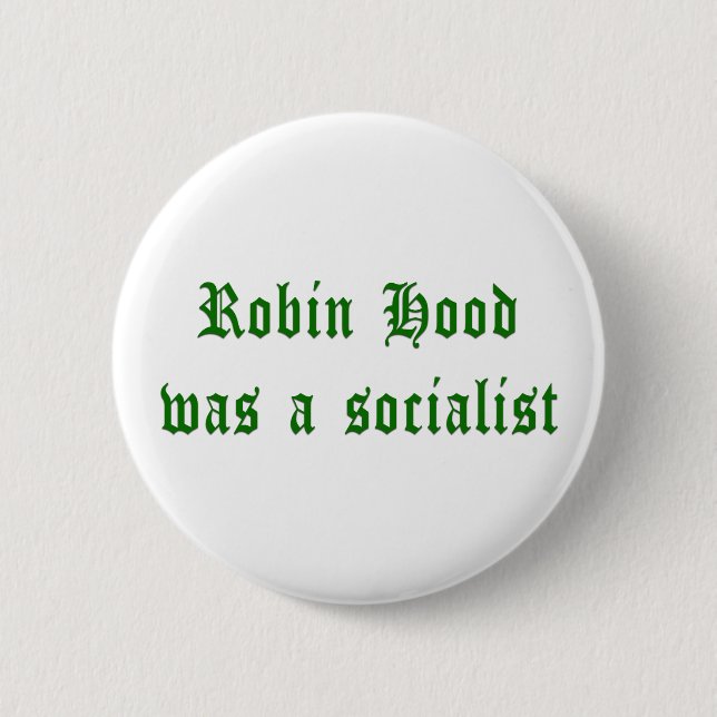 Robin Hood war ein Sozialist Button (Vorderseite)