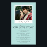 Robin's Ei Blue Wedding Liebe Story Poster<br><div class="desc">Dieses elegante robinblaue Poster sorgt für eine unterhaltsame und niedliche Dekoration an Ihrem Hochzeitsempfang, wo Sie alle kleinen Stufen bis zu Ihrem Hochzeitsfeiertag lesen können. Ihr erstes Datum, Ihr erster Kuss, der Vorschlag.. Fügen Sie ein romantisches Foto von Ihnen beiden hinzu, darunter Ihre Namen. Die Worte "Unsere Liebe Geschichte" sind...</div>