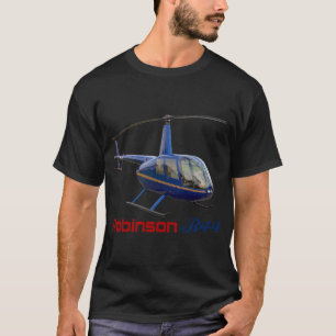 Robinson R44 Hubschrauber R44 Hubschrauber Robinso T-Shirt