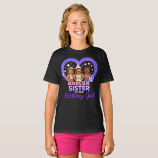 Roblox Sister Birthday Girl T - Shirt