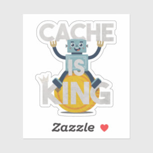 Robot Pun: Cache ist König Aufkleber