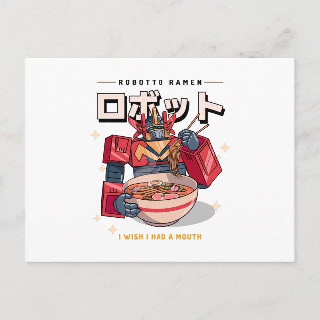 Robot Ramen - Ich wünschte, ich hätte einen Mund.. Postkarte (Vorderseite)