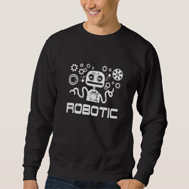 Roboter Cyborg-Maschine Robotik-Ingenieur Ai-Techn Sweatshirt (Vorderseite)