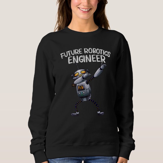Roboter für Männer Robotertechnik für Frauen Sweatshirt (Vorderseite)