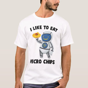 Roboter - Ich esse gerne Mikrochips - Nachos - Eng T-Shirt