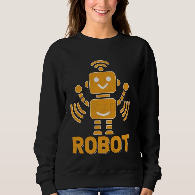 Roboter Robotik Engineer Robotik Engineering Robot Sweatshirt (Vorderseite)