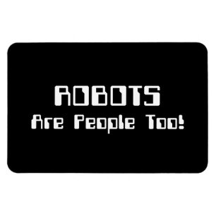 ROBOTER sind auch Menschen! Magnet