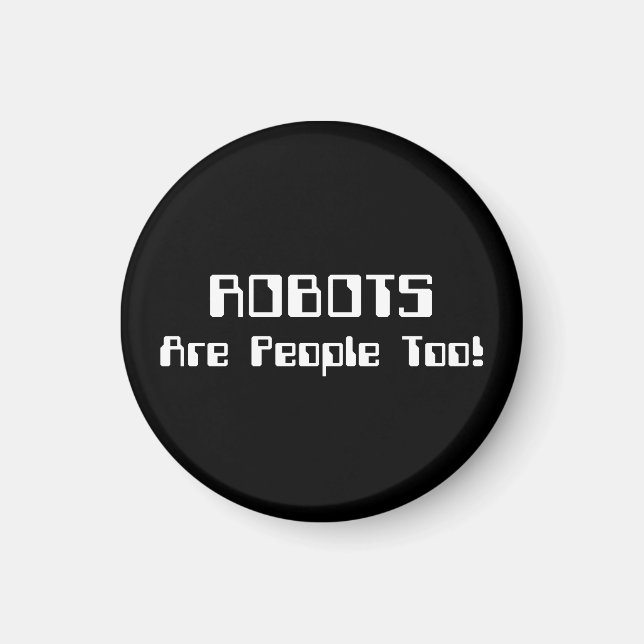 ROBOTER sind auch Menschen! Magnet (Vorne)