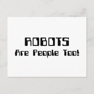 ROBOTER sind auch Menschen! Postkarte