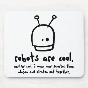 Roboter sind cool1 mousepad