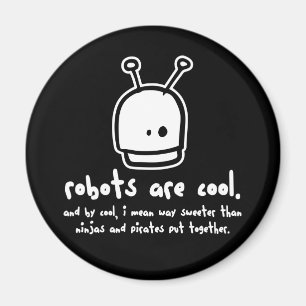Roboter sind cool2 magnet