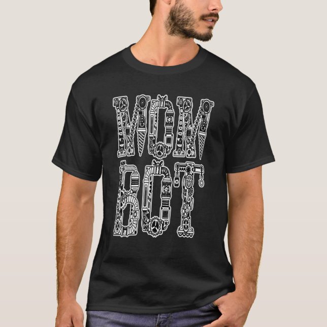 Roboter Teile Mama Bot Robotics Engineer T-Shirt (Vorderseite)