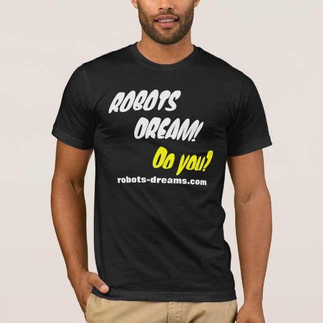 ROBOTER-TRAUM! T-Shirt (Vorderseite)