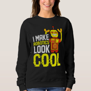 Roboterbauingenieur-Student Roboterbauer Rob Sweatshirt