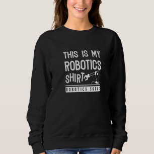 Roboteringenieur Robotikmechaniker Süße Roboter Sweatshirt