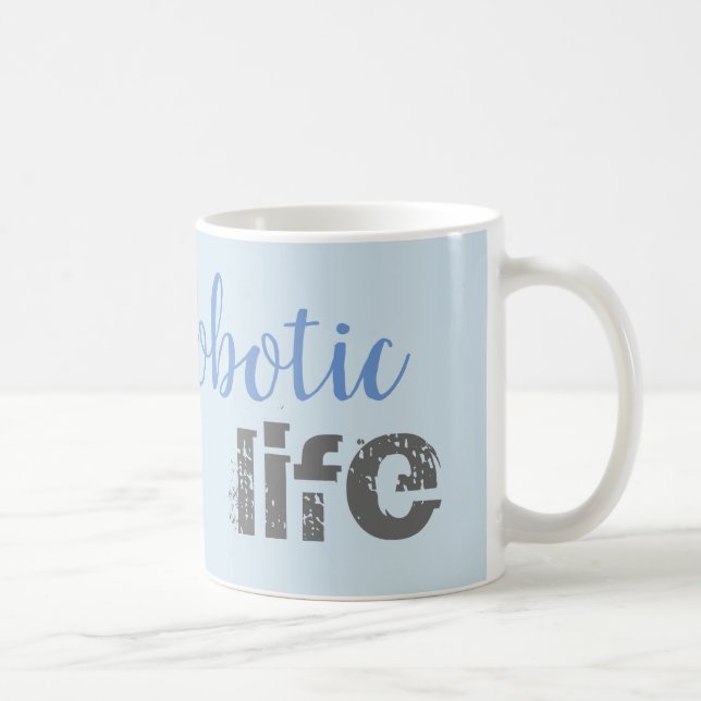 Roboterleben Tasse (Rechts)