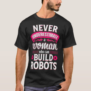 Robotics Funny Women Mechanische Technik Geschenk  T-Shirt