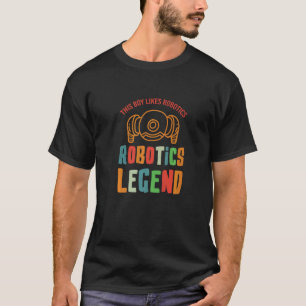 Robotics Legend Mechanik Engineer Roboter T-Shirt