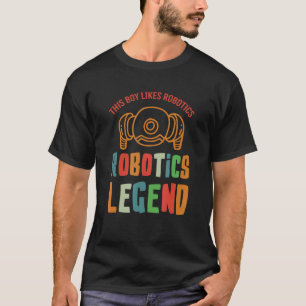 Robotics Legend Mechanik Engineer Roboter T-Shirt