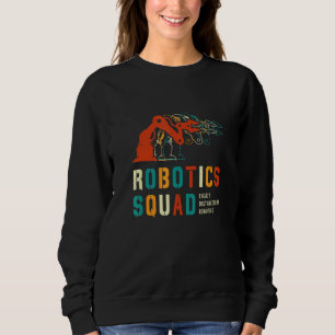 Robotics Squad Mechanical Robot Engineering Sweatshirt