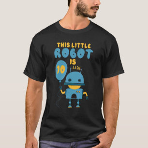 Robotik Dieser kleine Roboter ist 10 Geburtstag T-Shirt