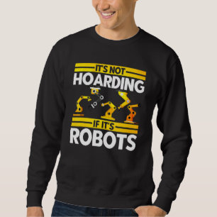 Robotik-Ingenieur Vintage hortet nicht, wenn Ro Sweatshirt