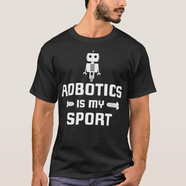 Robotik ist mein Sport Robot Digital Funny Gift Pr T-Shirt (Vorderseite)