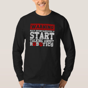 Robotik Robotics Engineer Roboter Technology T-Shirt
