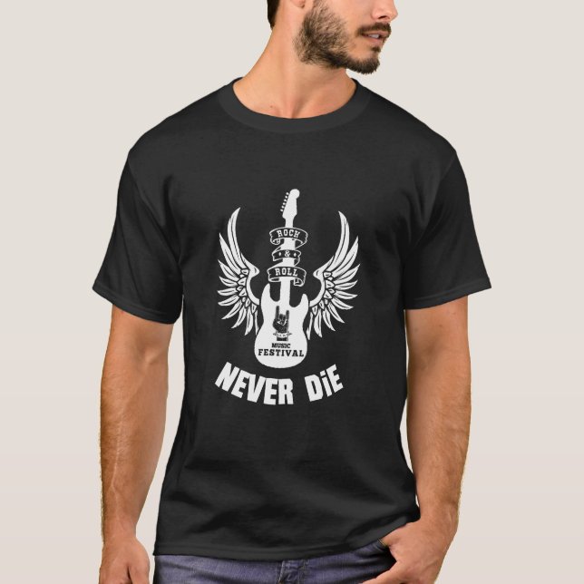 Rock and Roll Nie Die T-Shirt (Vorderseite)