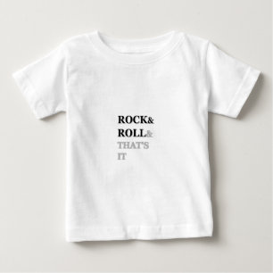 Rock and Roll und das war's Baby T-shirt