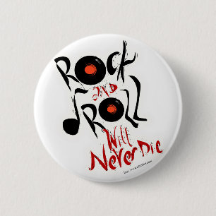 Rock-and-Roll wird die nie! Button