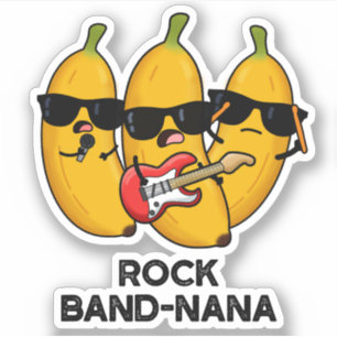 Rock Band nana Funny Banana Pun Aufkleber