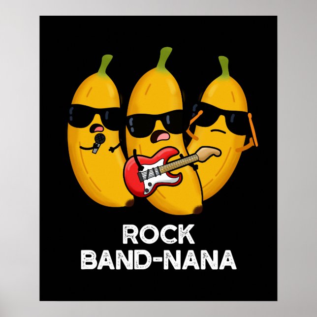 Rock Band nana Funny Banana Pun Poster (Vorne)