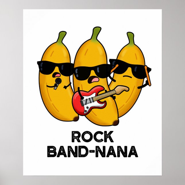 Rock Band nana Funny Banana Pun Poster (Vorne)