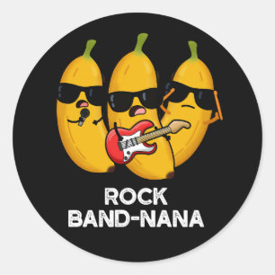 Rock Band nana Funny Banana Pun Runder Aufkleber
