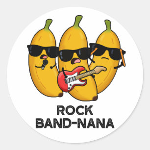 Rock Band nana Funny Banana Pun Runder Aufkleber